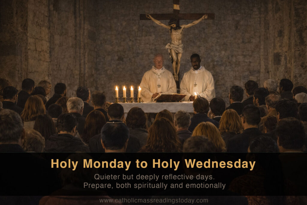 Holy Monday to Holy Wednesday