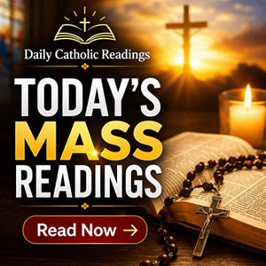 Catholic Mass Readings Today Daily Gospel and Bible Readings
