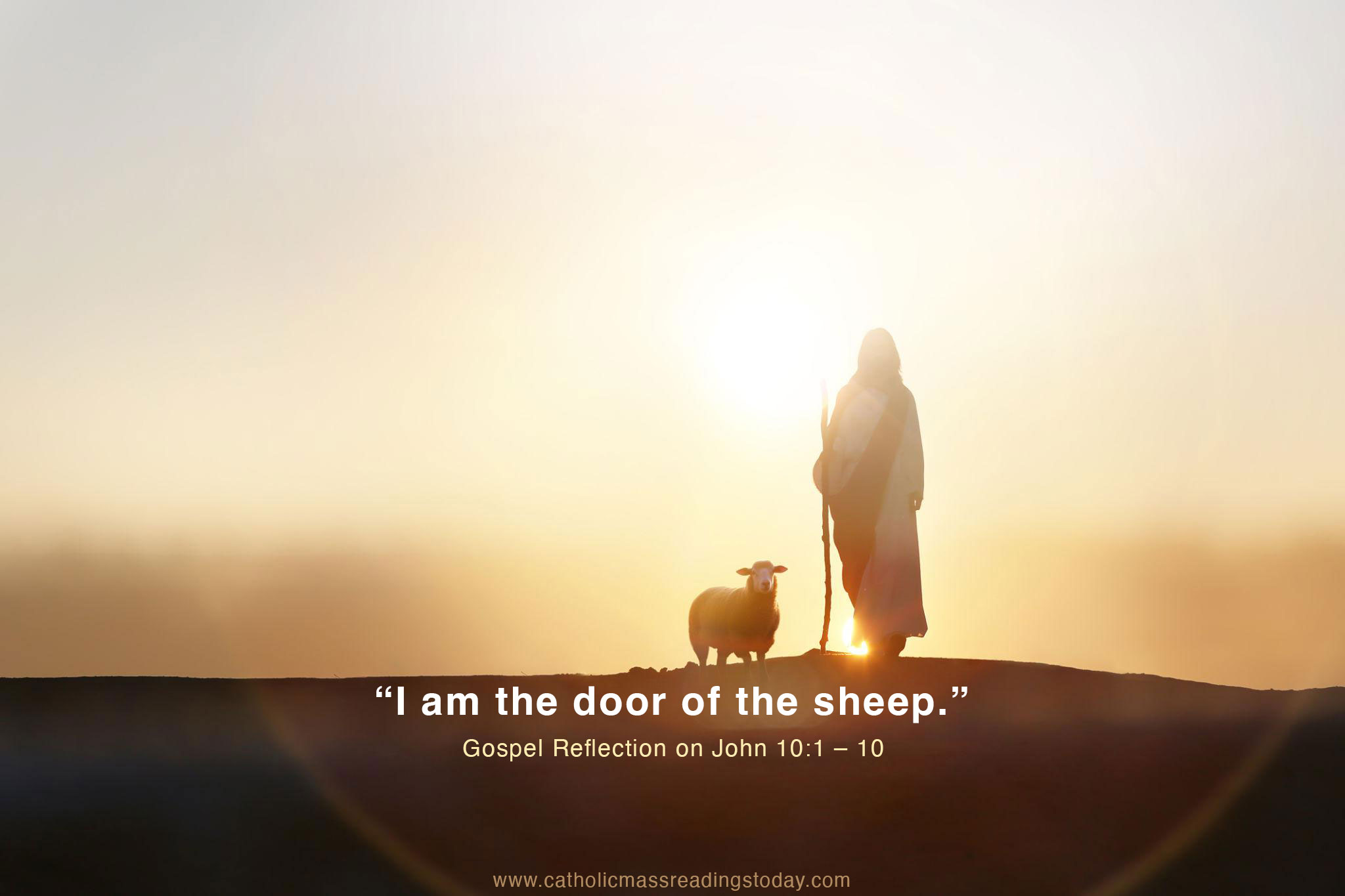 Gospel Reflection on John 10:1 - 10