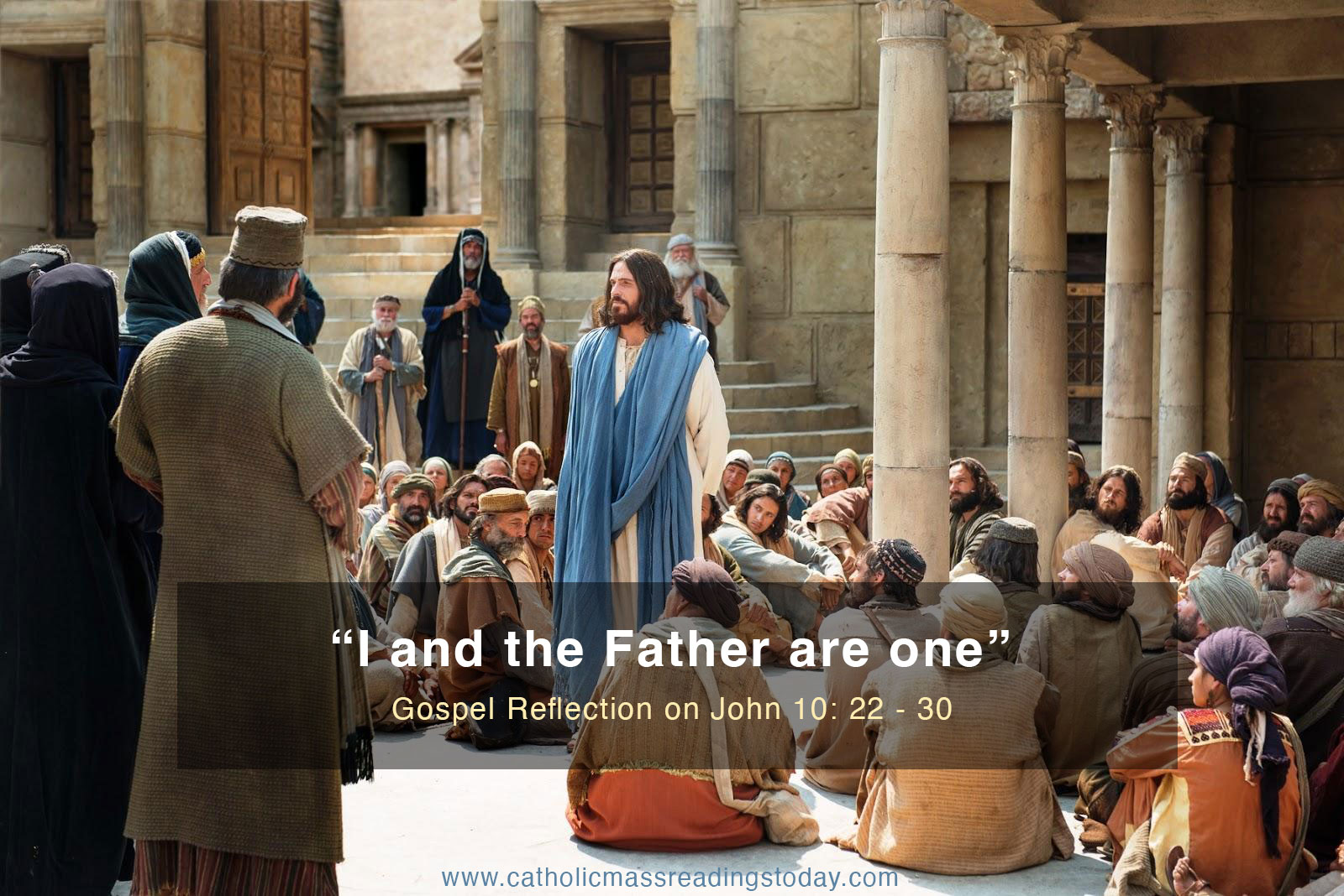 Gospel Reflection on John 10: 22 - 30