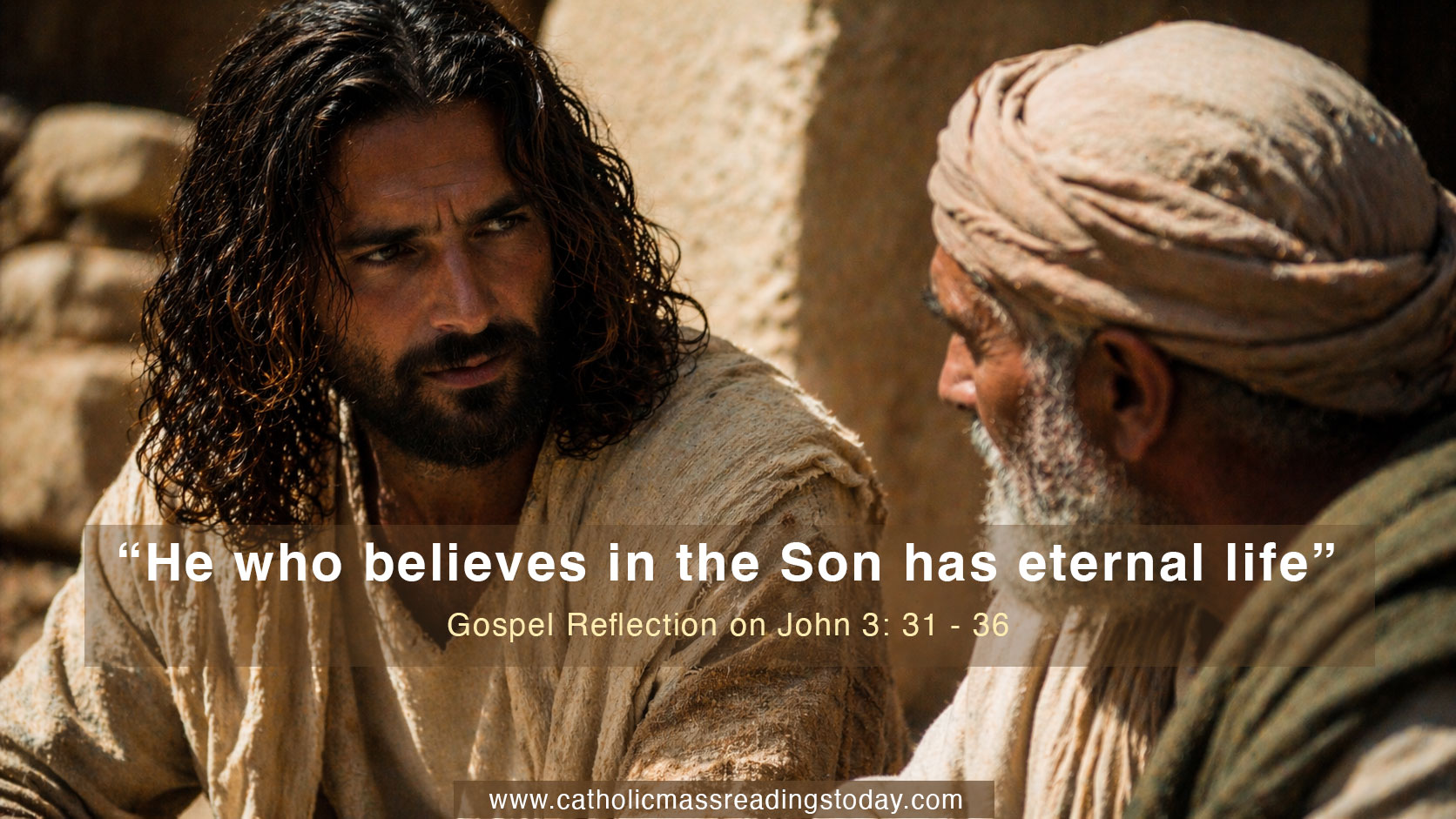 Gospel Reflection on John 3: 31 - 36