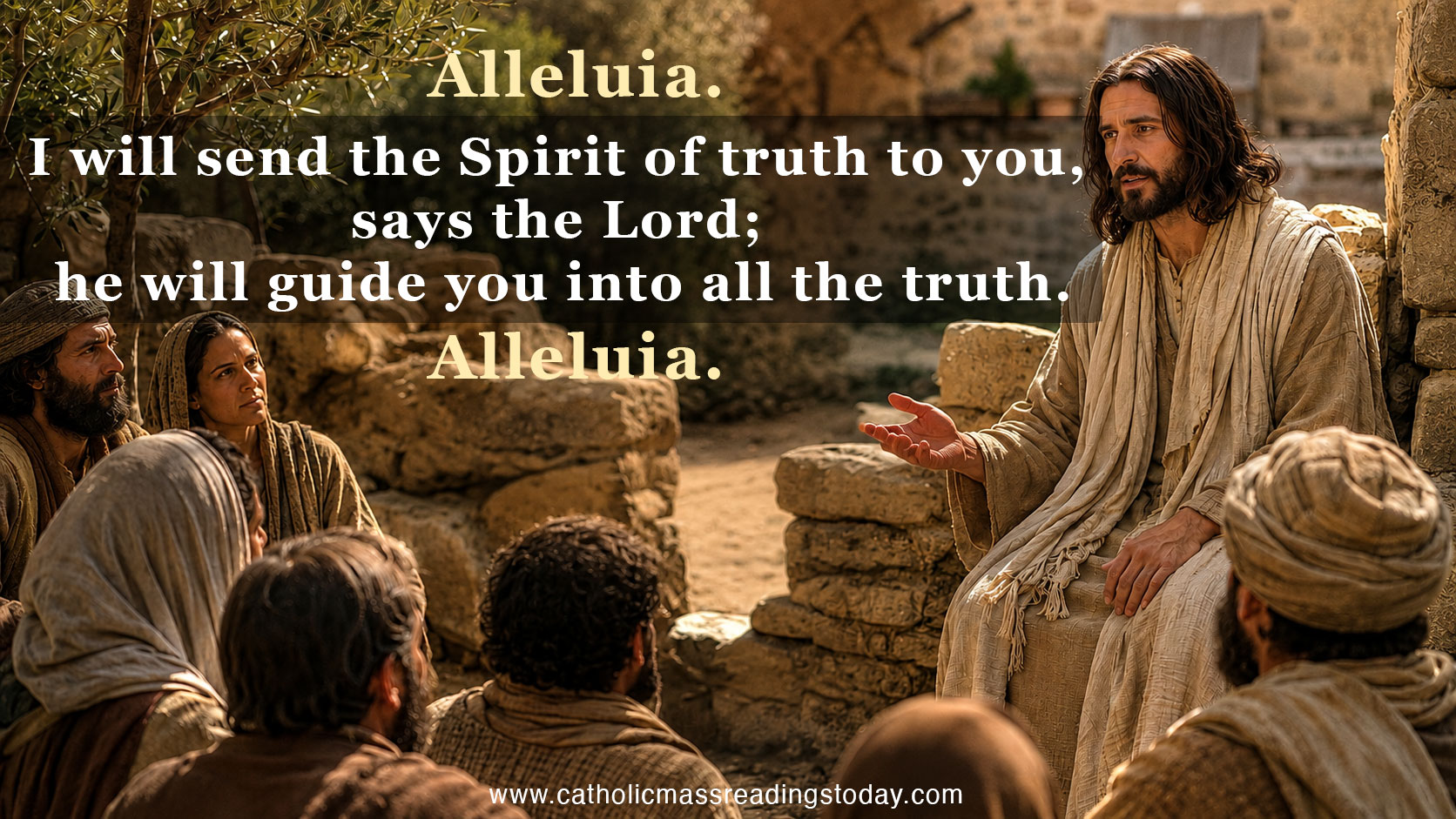 I will send the Spirit of truth to you, says the Lord