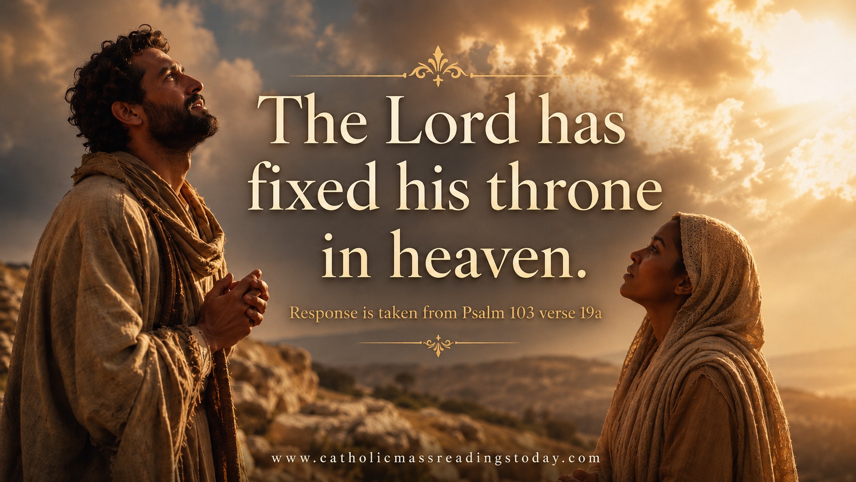 The Lord has fixed his throne in heaven