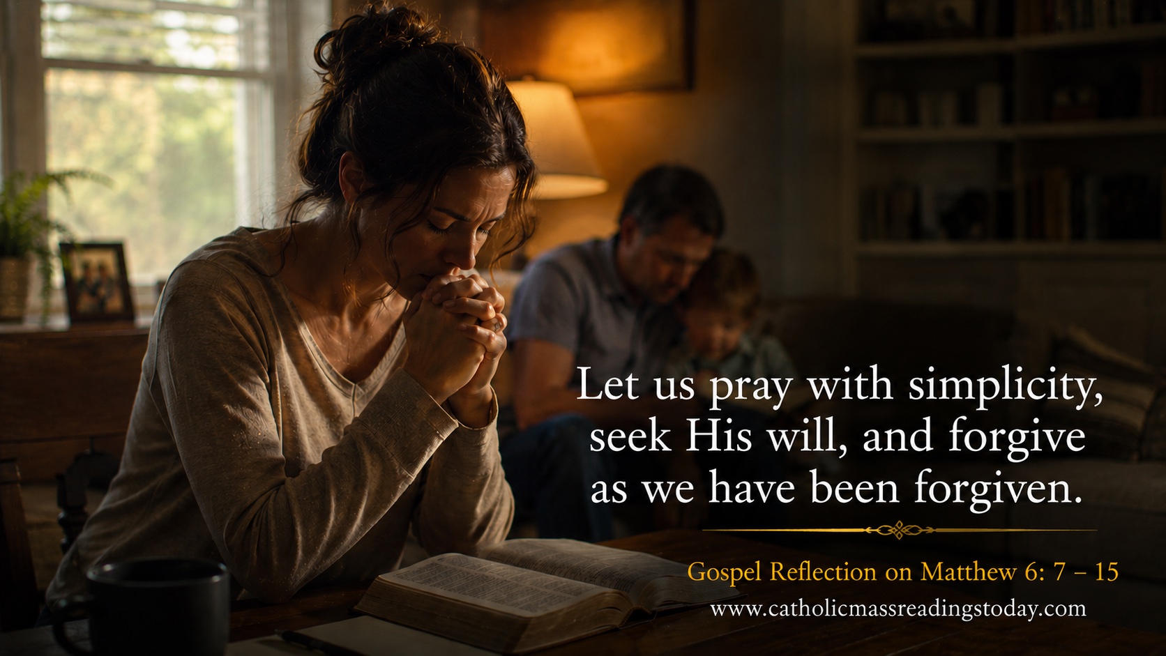 Gospel Reflection on Matthew 6: 7 - 15