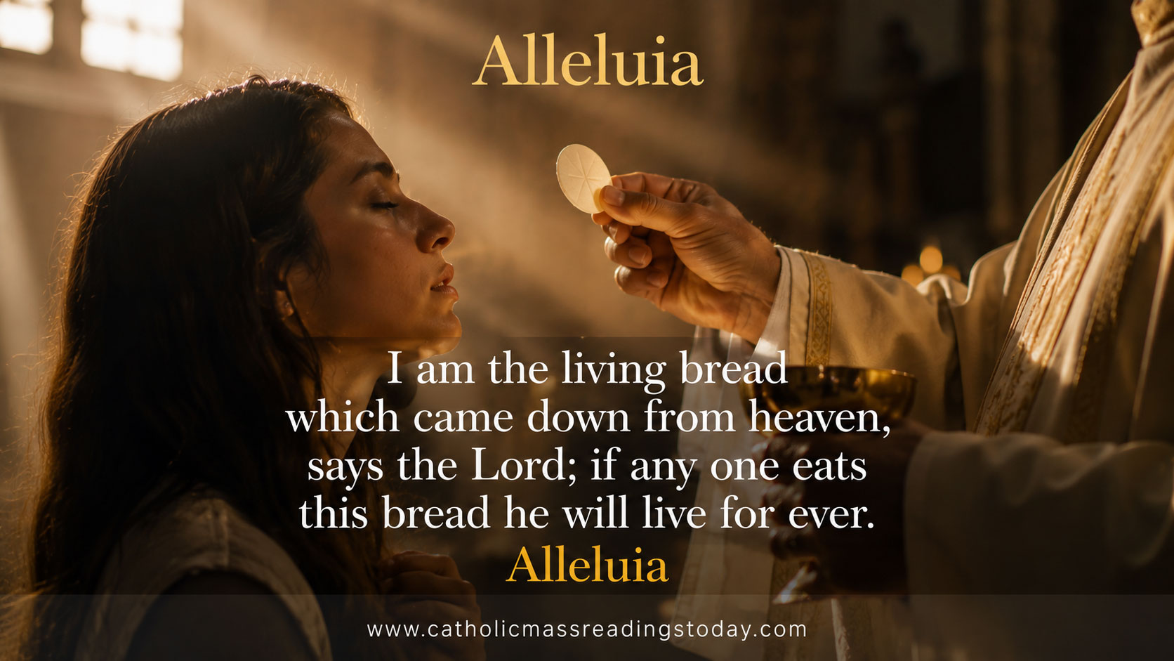 I am the living bread which came down from heaven