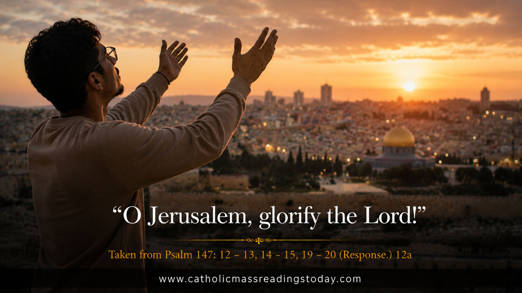 O Jerusalem, glorify the Lord