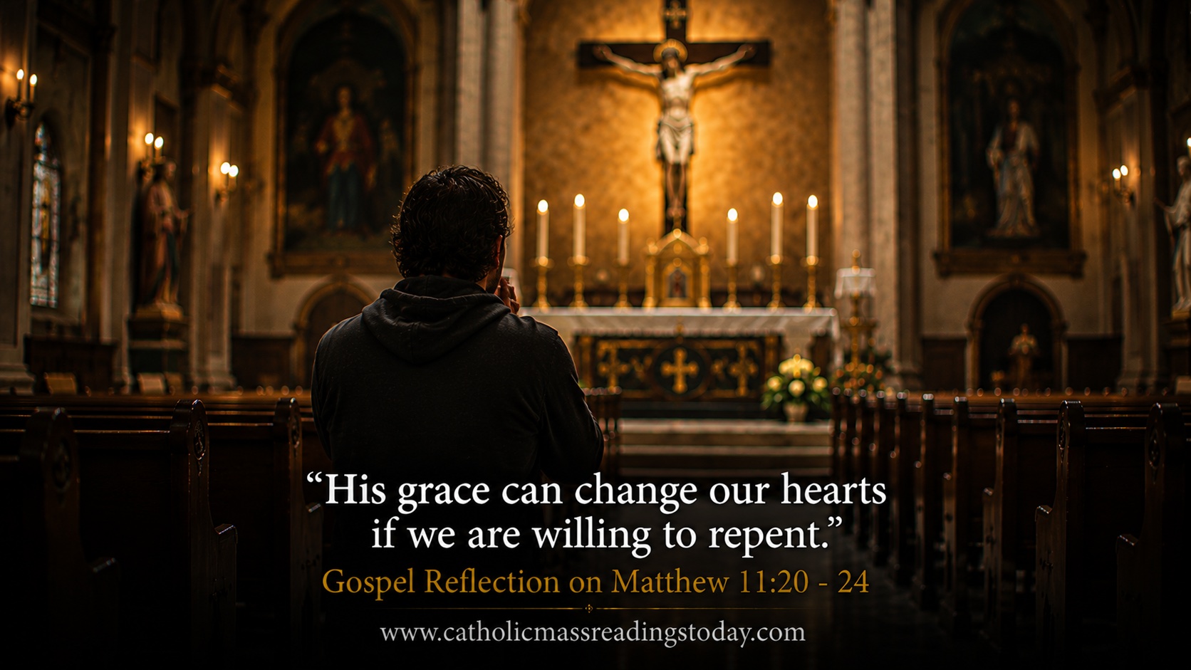 Gospel Reflection on Matthew 11:20 - 24
