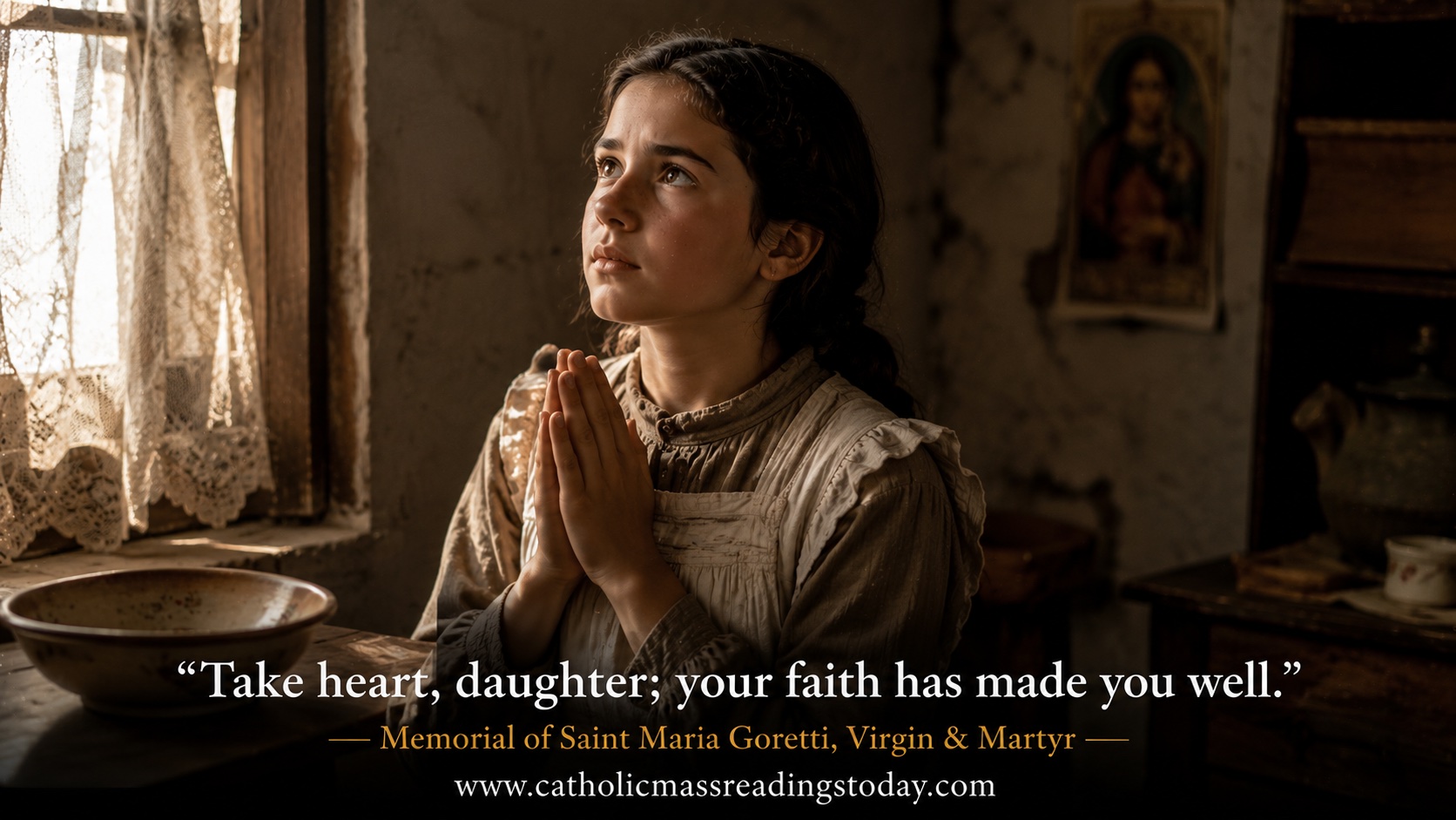 Memorial of Saint Maria Goretti, Virgin & Martyr