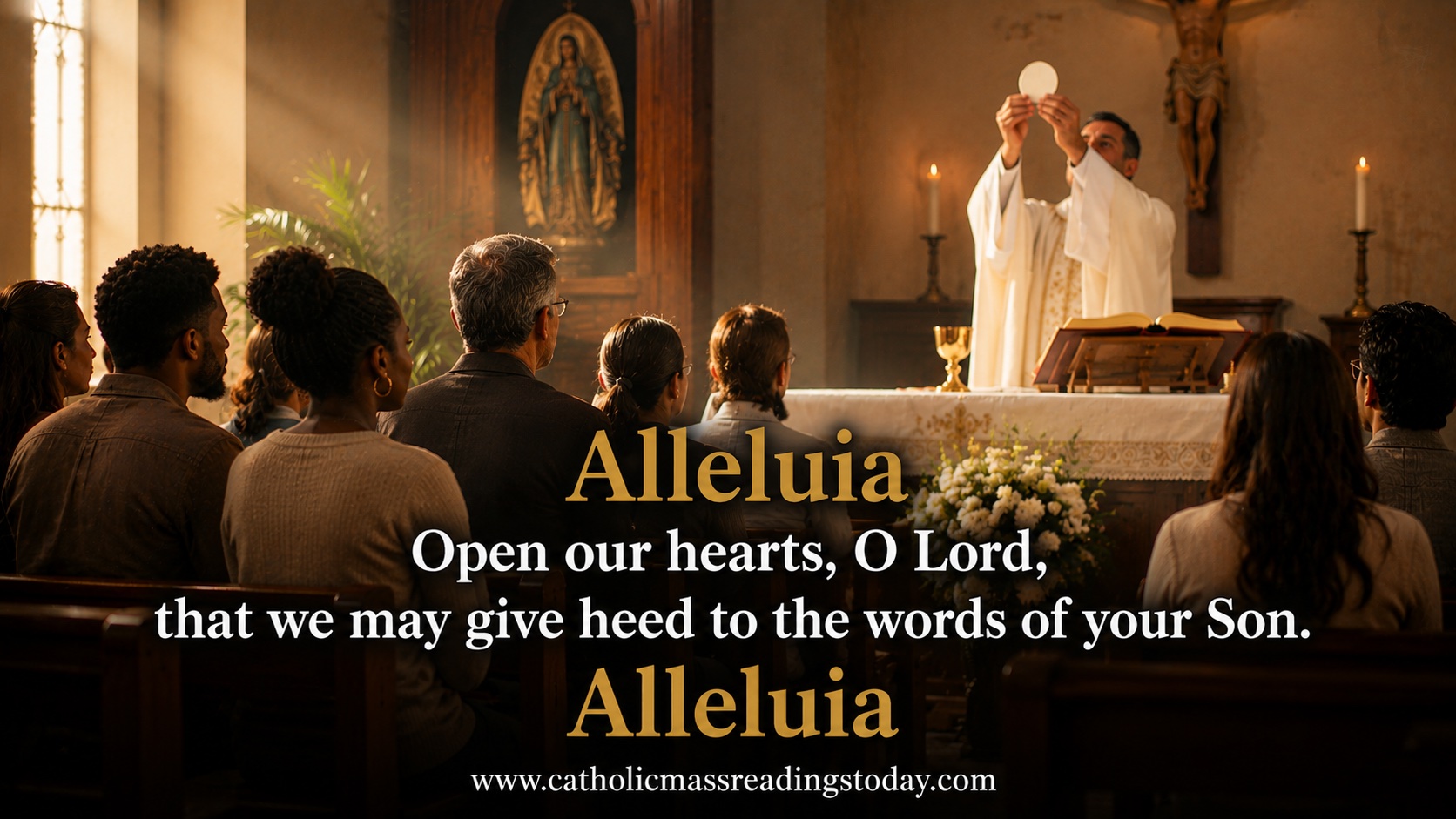 Open our hearts, O Lord