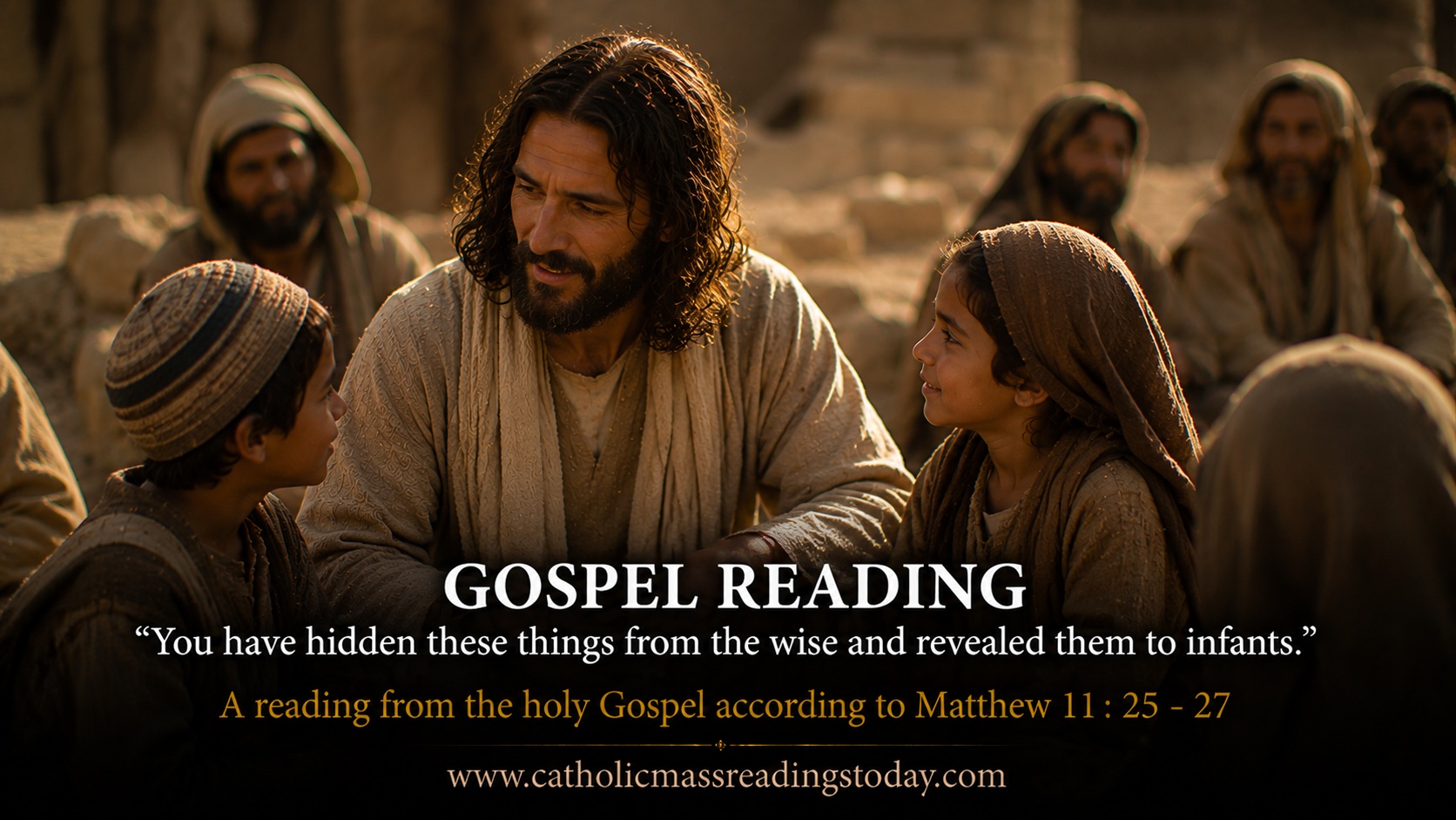 A reading from the holy Gospel according to Matthew (MATTHEW 11: 25 - 27)