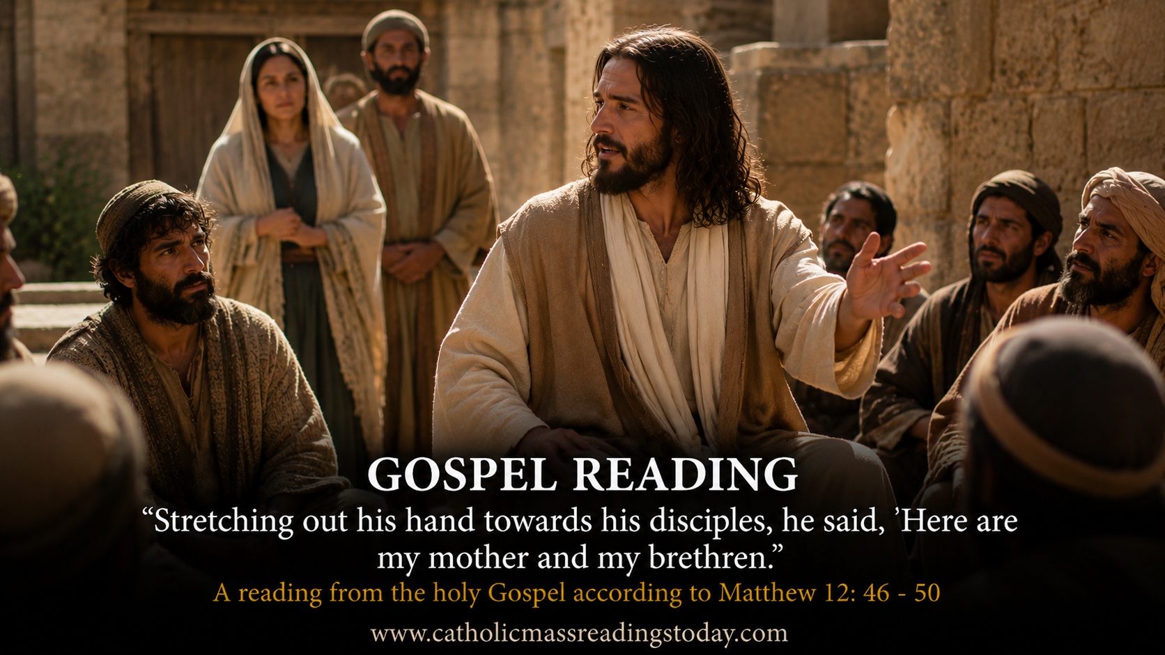 placeholder1280x720 A reading from the holy Gospel according to Matthew 12: 46 - 50
