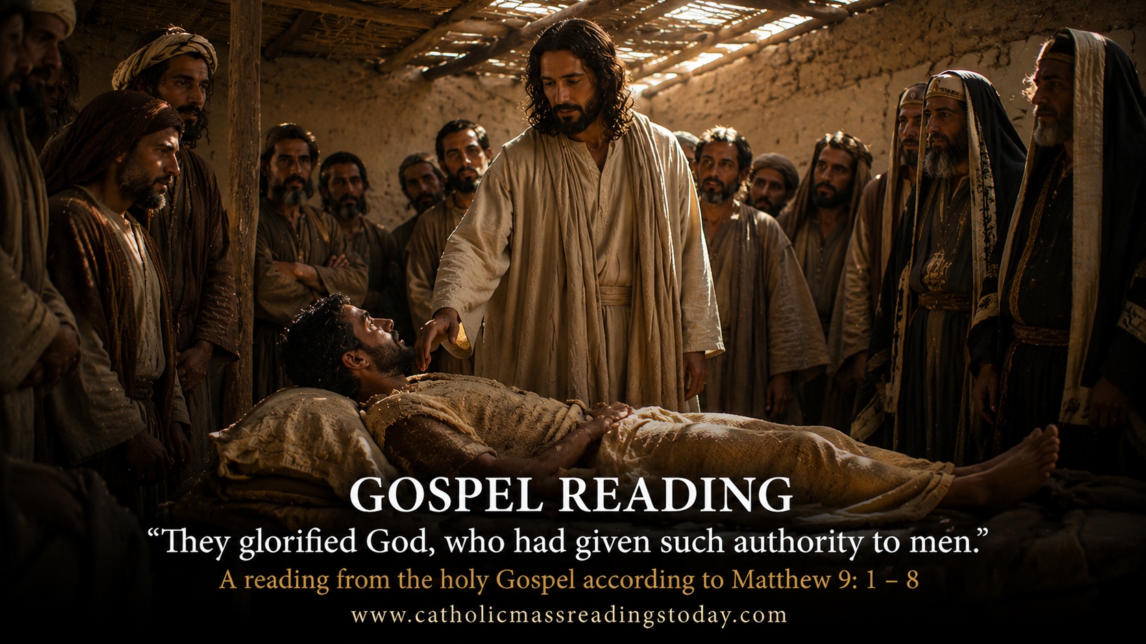 A reading from the holy Gospel according to Matthew 9v1to8
