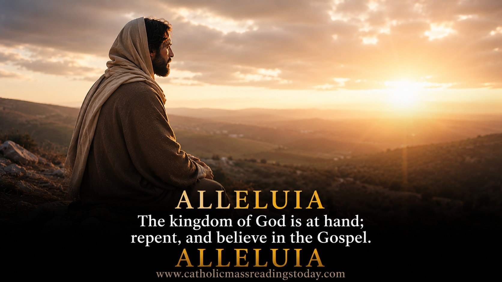 The kingdom of God is at hand; repent, and believe in the Gospel