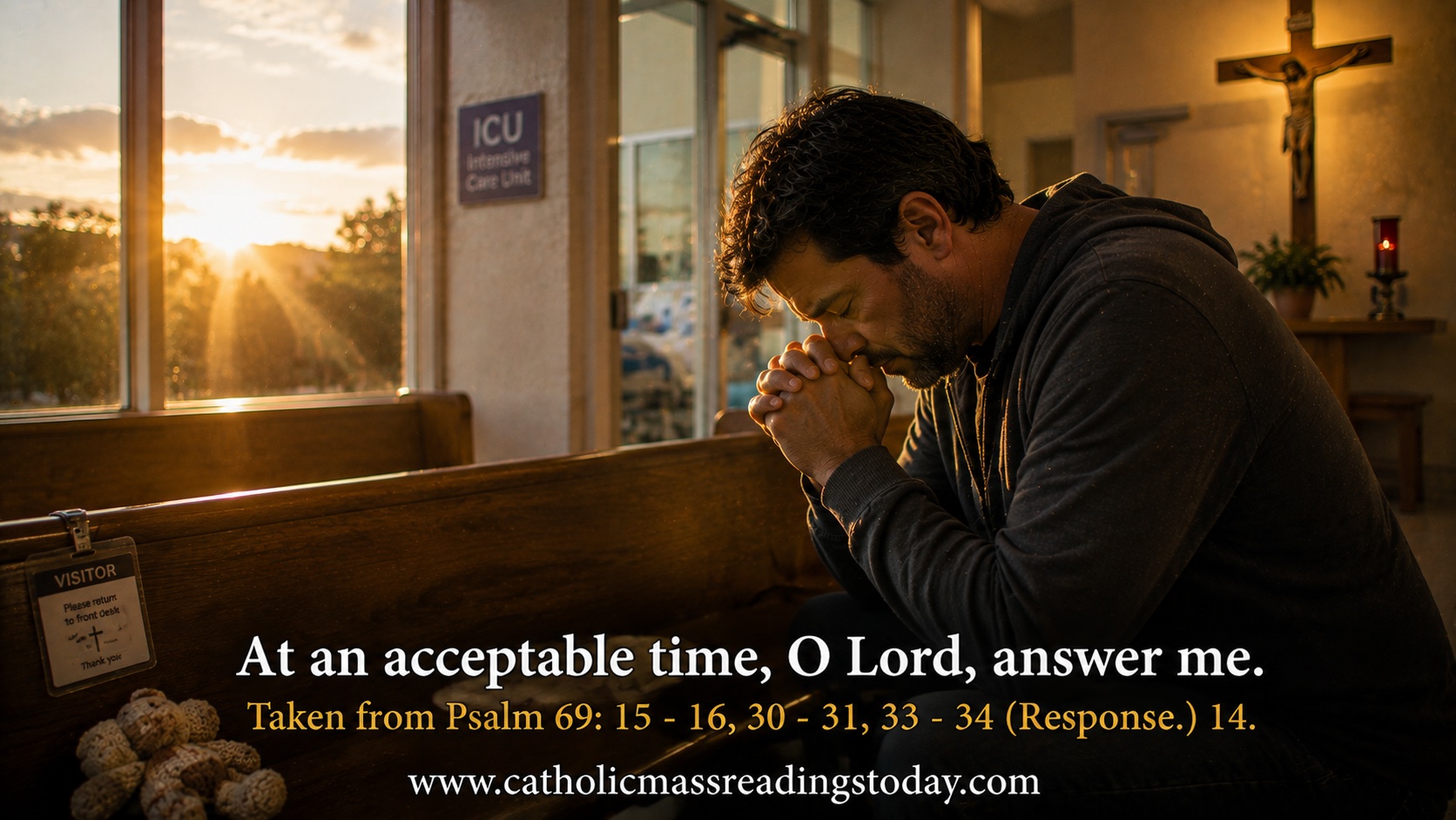 At an acceptable time, O Lord, answer me