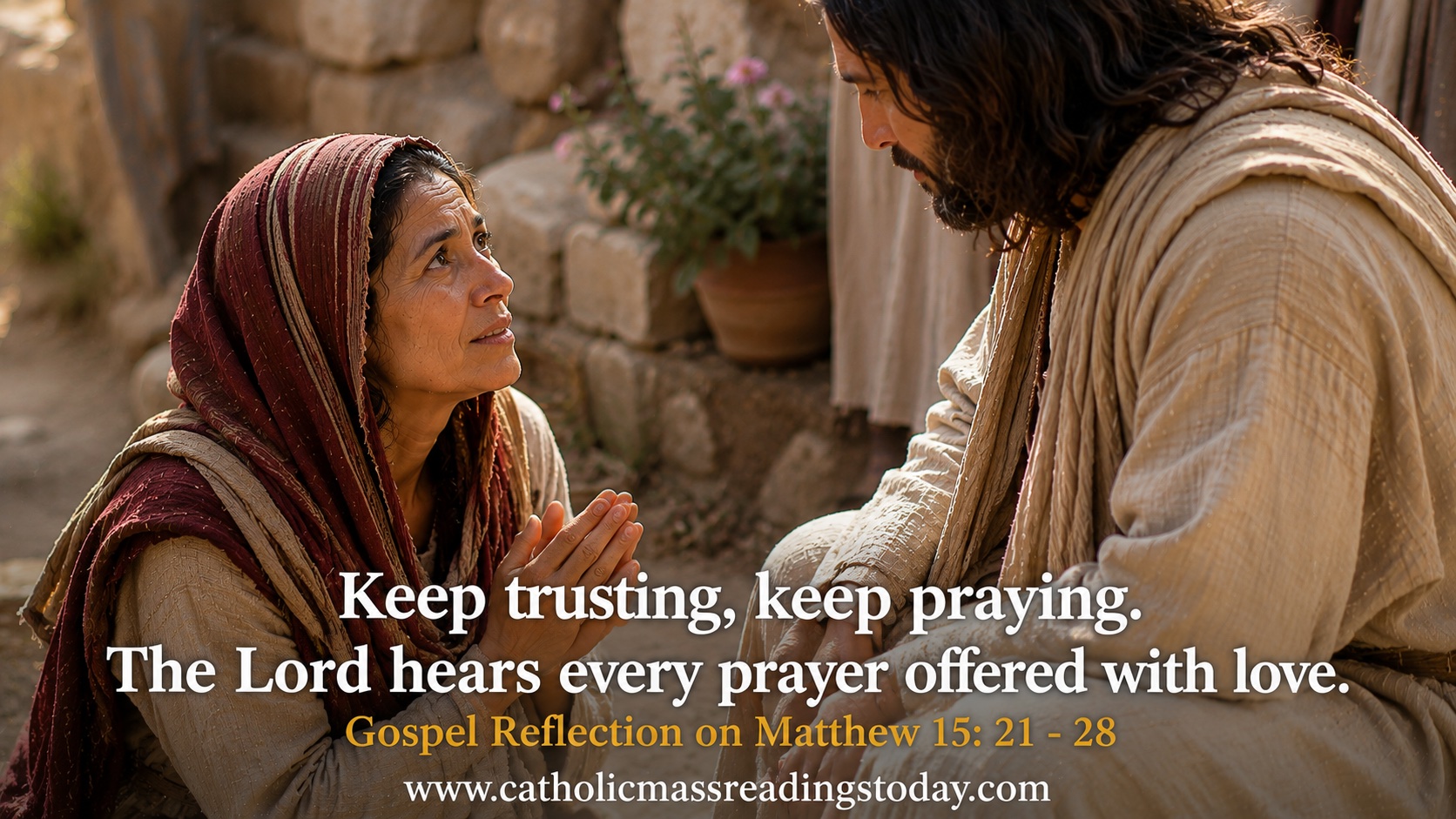 Gospel Reflection on Matthew 15:21 - 28