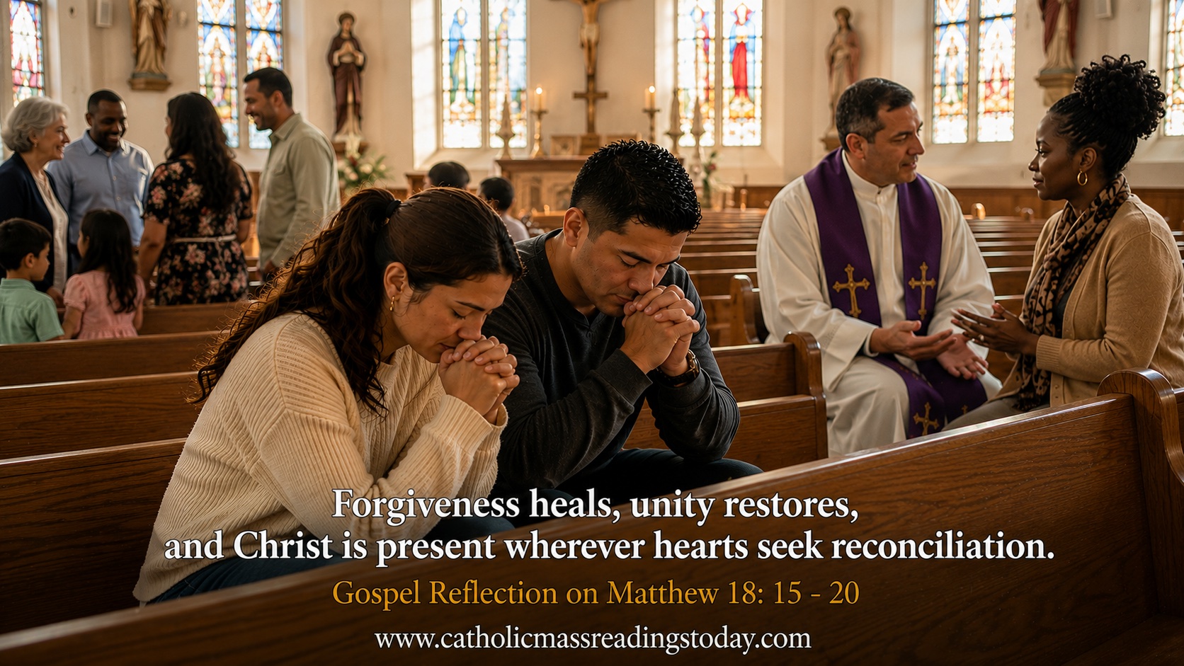 Gospel Reflection on Matthew 18:15 - 20