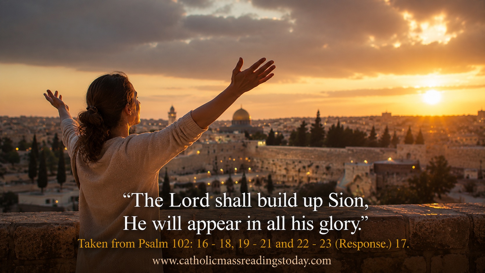 The Lord shall build up Sion; He will appear in all his glory
