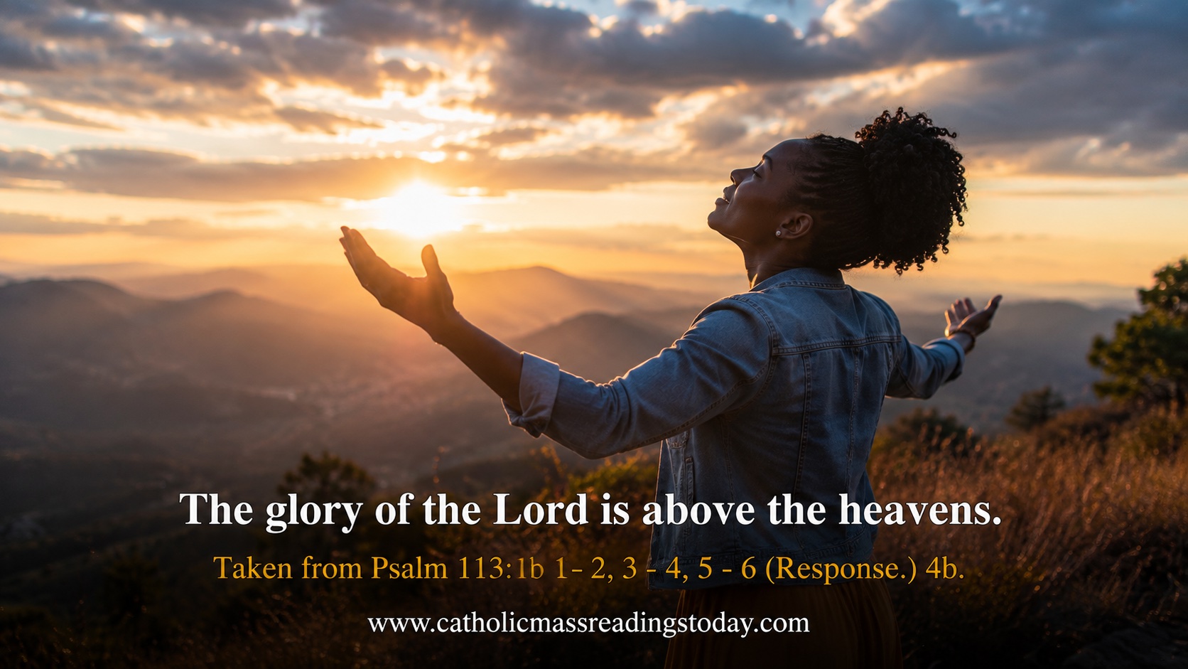 The glory of the Lord is above the heavens