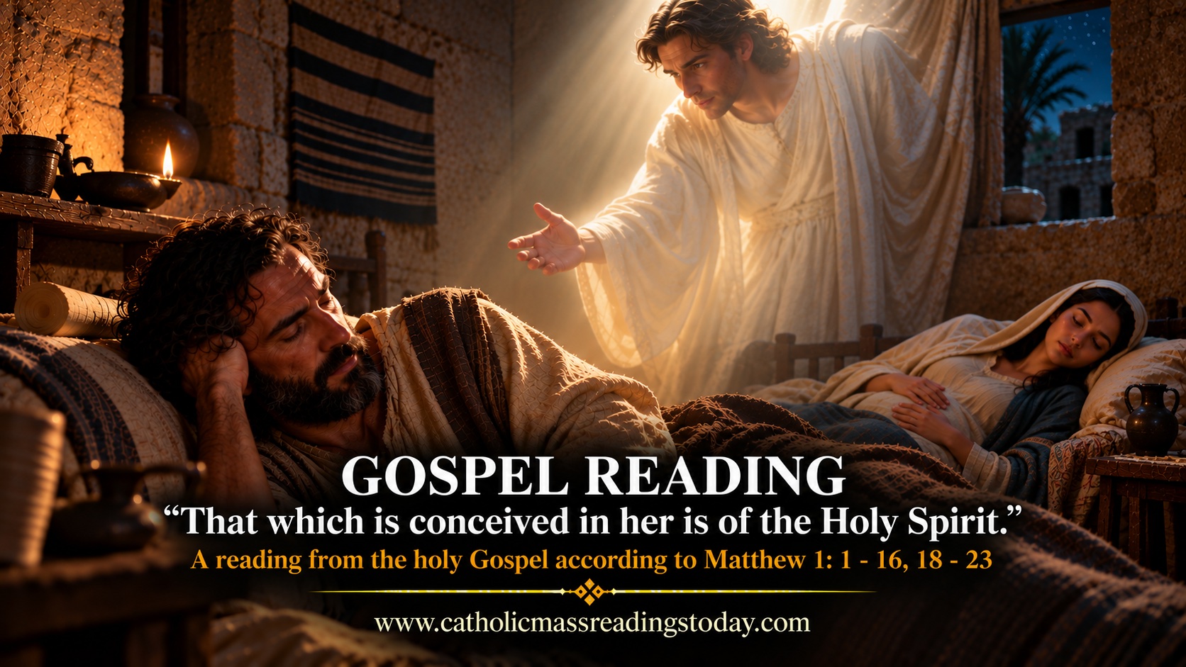 A reading from the holy Gospel according to Matthew 1: 1 – 16, 18 – 23)