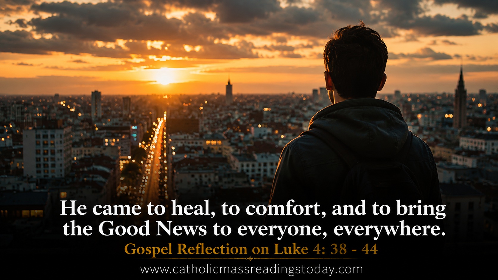 Gospel Reflection on Luke 4:38 - 44