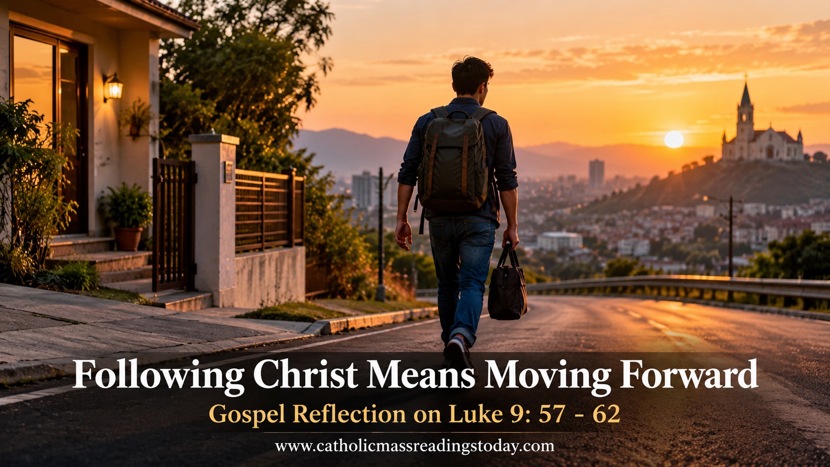 Gospel Reflection on Luke 9:57 – 62
