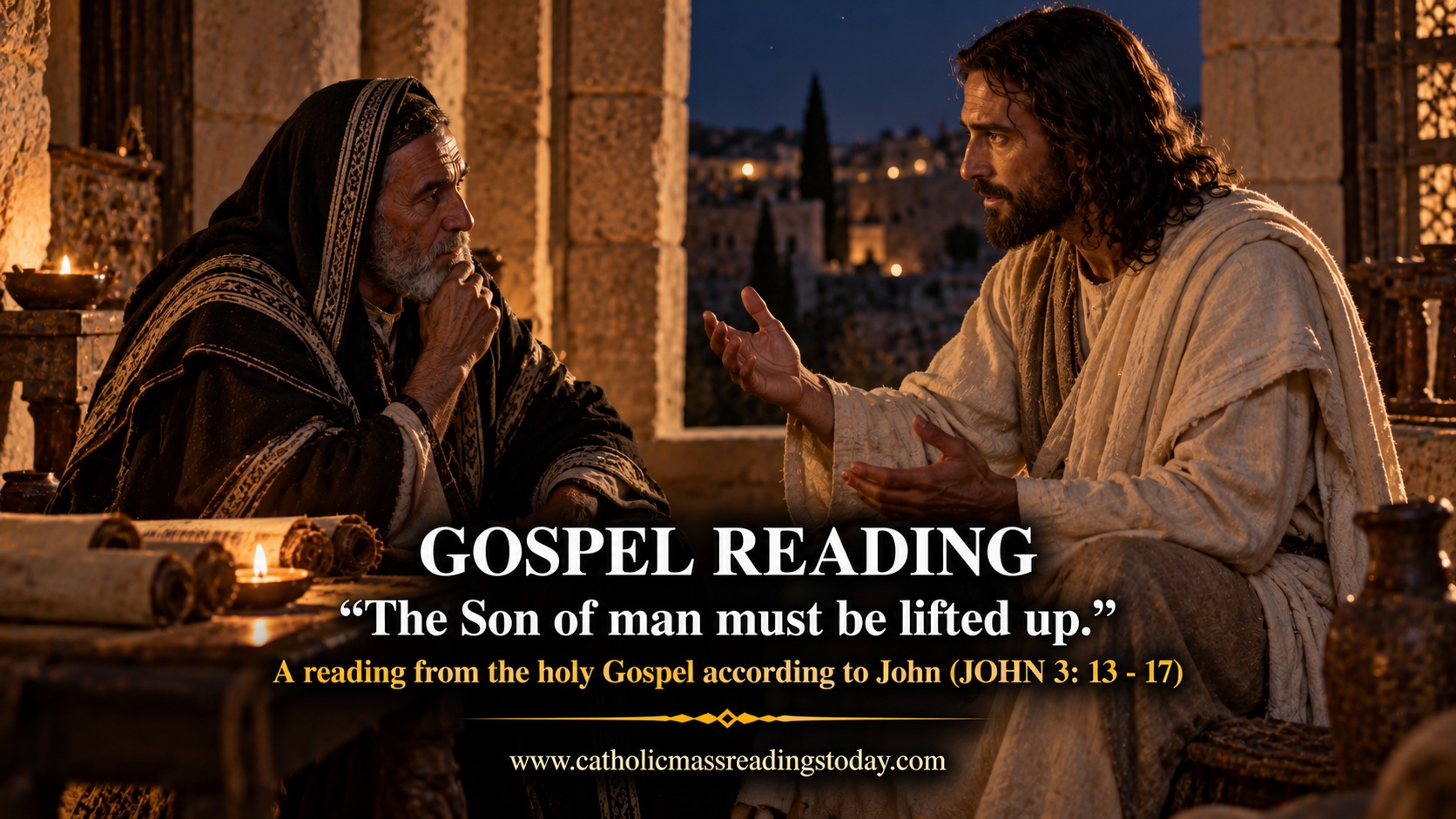 A reading from the holy Gospel according to John 3: 13 – 17